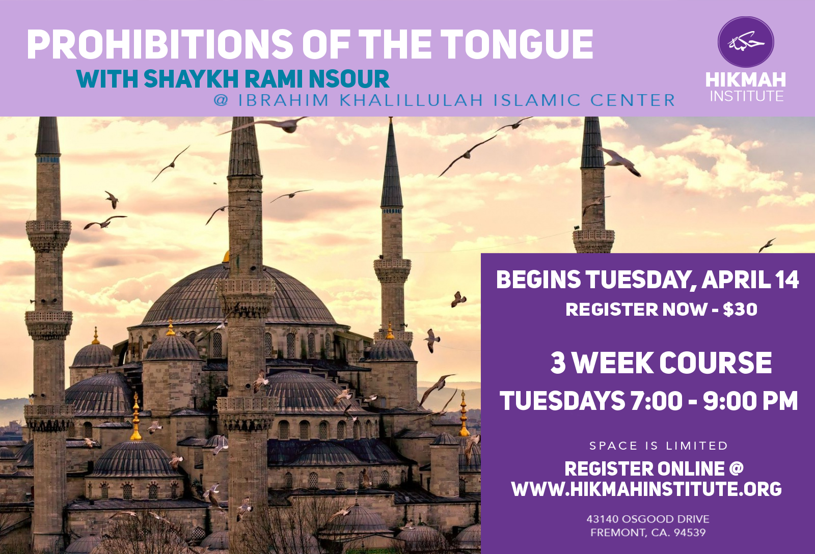 Prohibitions of the Tongue with Shaykh Rami Nsour (April 2015 @ Ibrahim Khalilullah Islamic Center – Fremont, CA)